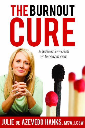 Beispielbild fr The Burnout Cure : An Emotional Survival Guide for Overwhelmed Women zum Verkauf von Better World Books