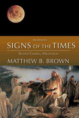 Beispielbild fr Prophecies: Signs of the Times, Second Coming, Millennium zum Verkauf von SecondSale