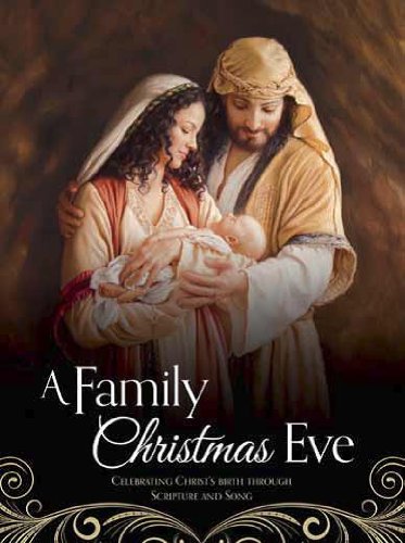 Stock image for A Family Christmas Eve: Celebrating Christs Birth through Scripture and Song for sale by Goodwill of Colorado
