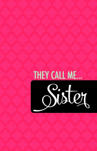 Stock image for They Call Me. . . Sister Journal for sale by ThriftBooks-Atlanta