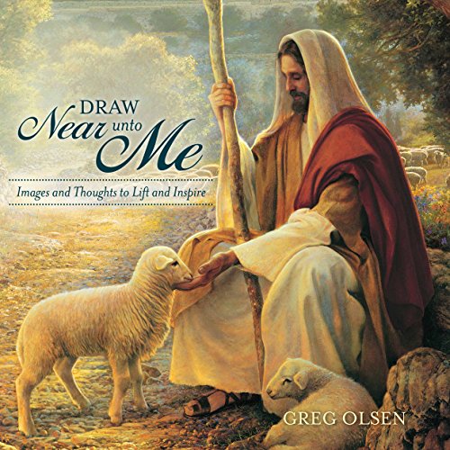 Stock image for Draw Near Unto Me: Images and Thoughts to Lift and Inspire for sale by Goodwill of Colorado