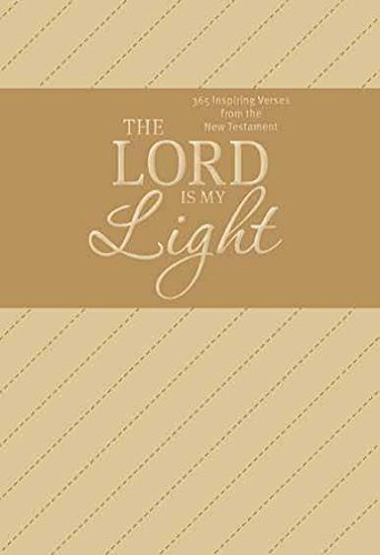 Imagen de archivo de The Lord Is My Light: 365 Inspiring Verses from the New Testament a la venta por Goodwill of Colorado