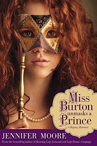 Stock image for Miss Burton Unmasks a Prince for sale by SecondSale