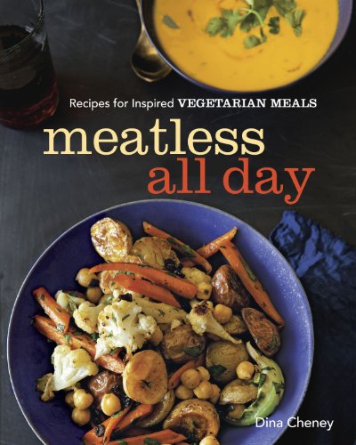 Beispielbild fr Meatless All Day : Recipes for Inspired Vegetarian Meals zum Verkauf von Better World Books