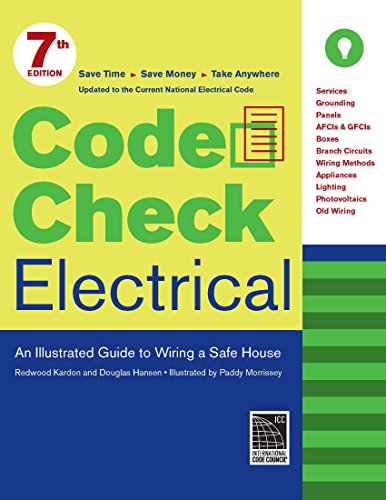 Stock image for Code Check Electrical: An Illustrated Guide to Wiring a Safe House for sale by BookShop4U