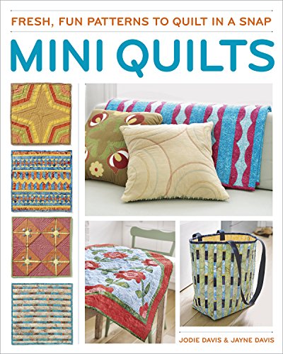 Stock image for Mini Quilts: Fun patterns to quilt in a snap for sale by Wonder Book