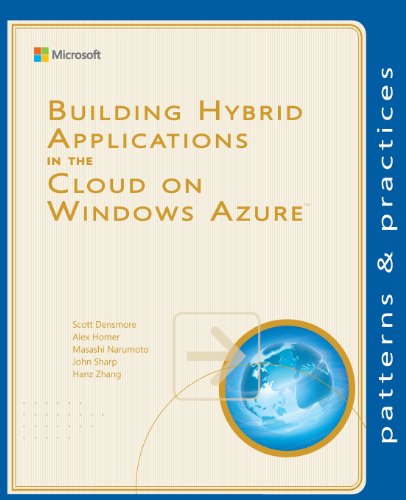 Building Hybrid Applications in the Cloud on Windows Azure (9781621140245) by Densmore, Scott; Homer, Alex; Narumoto, Masashi