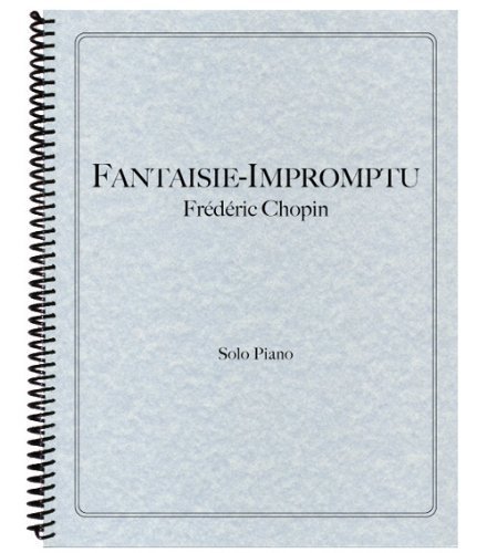 Chopin: Fantaisie-Impromptu Sheet Music for Piano by Frederic Chopin (2012-05-04) (9781621180722) by [???]