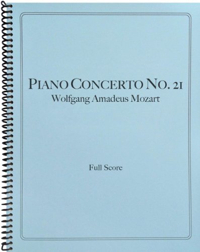 Mozart - Piano Concerto No. 21 in C Major, K. 467 (Full Score) (9781621181378) by Wolfgang Amadeus Mozart
