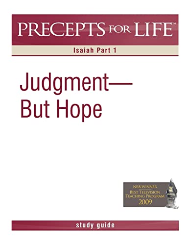 Stock image for Precepts for Life Study Guide: Judgment But Hope (Isaiah Part 1) for sale by GF Books, Inc.