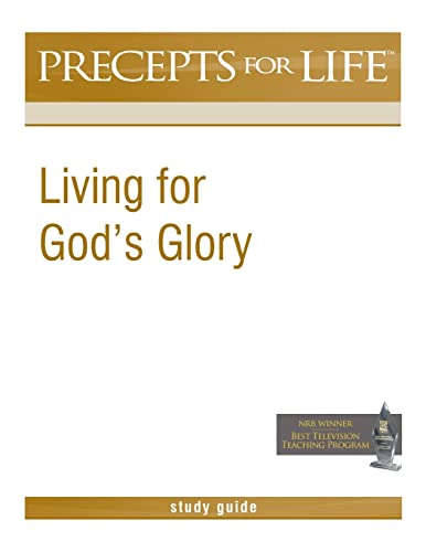 Precepts for Life Study Guide: Living for God's Glory (9781621190042) by Arthur, Kay