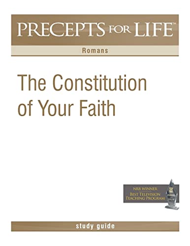 9781621190080: Precepts For Life Study Guide: The Constitution of Your Faith (Romans)