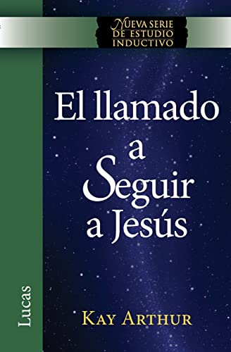 Stock image for El Llamado a Seguir a Jesus / The Call to Follow Jesus (New Inductive Study Series) (Spanish Edition) for sale by GF Books, Inc.