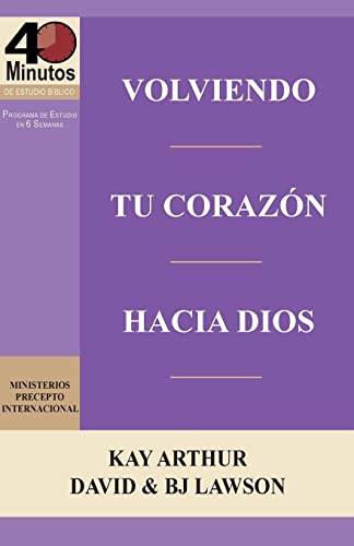 Beispielbild fr Volviendo Tu Corazon Hacia Dios / Turning Your Heart Towards God (40 Minute Bible Studies) zum Verkauf von ThriftBooks-Dallas