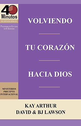 Stock image for Volviendo Tu Corazon Hacia Dios / Turning Your Heart Towards God (40 Minute Bible Studies) for sale by ThriftBooks-Dallas