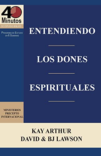 Stock image for Entendiendo Los Dones Espirituales / Understanding Spiritual Gifts (40m Study) for sale by ThriftBooks-Dallas
