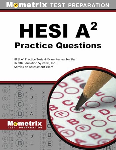 Imagen de archivo de HESI A2 Practice Questions: HESI A2 Practice Tests & Exam Review for the Health Education Systems, Inc. Admission Assessment Exam a la venta por HPB-Red