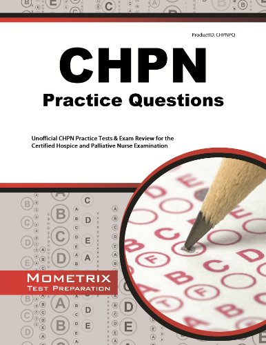 9781621203384: CHPN Exam Practice Questions: Unofficial CHPN Practice Tests & Review for the Certified Hospice and Palliative Nurse Examination