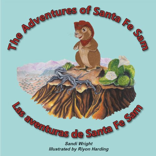 Stock image for The Adventures of Santa Fe Sam - Las aventural de Santa Fe Sam (English and Spanish Edition) for sale by SecondSale