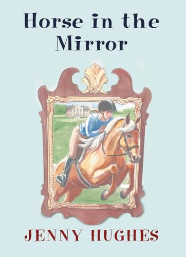 Beispielbild fr Horse in the Mirror zum Verkauf von ThriftBooks-Dallas