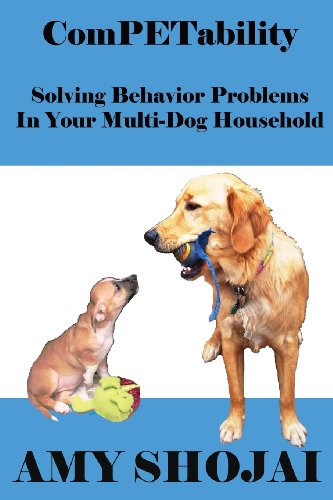 Imagen de archivo de ComPETability: Solving Behavior Problems In Your Multi-Dog Household a la venta por HPB Inc.