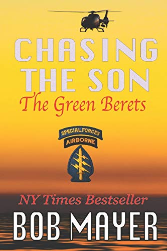 Beispielbild fr Chasing the Son: The Green Berets: Volume 3 zum Verkauf von WorldofBooks