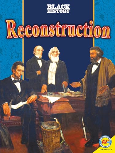 9781621272007: Reconstruction (Black History: Av2 Media Enhanced Books)