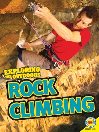 Imagen de archivo de Rock Climbing (Exploring the Outdoors) a la venta por Irish Booksellers