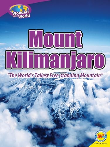 9781621274827: Mount Kilimanjaro: The World's Tallest Free-Standing Mountain (Av2 Wonders of the World)