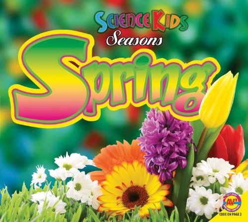 9781621274995: Spring (Science Kids: Seasons)