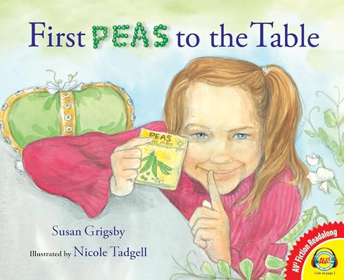 Stock image for First Peas to the Table (AV2 Fiction Readalong) for sale by Your Online Bookstore