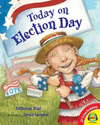 9781621279044: Today on Election Day (Av2 Fiction Readalong 2014)