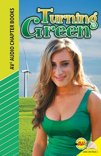 Stock image for Turning Green (Av2 Audio Chapter Books) for sale by Reuseabook