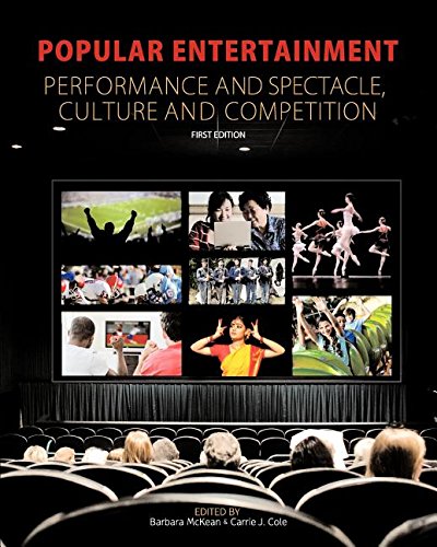 9781621311393: Popular Entertainment Performance and Spectacle, Culture and Competition