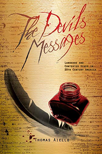 9781621315650: The Devil's Messages: Language and Contested Space in 20th Century America