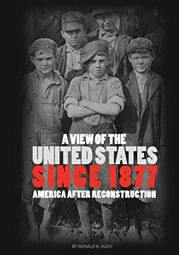9781621317050: A View of the United States Since 1877: America After Reconstruction (First Edition)