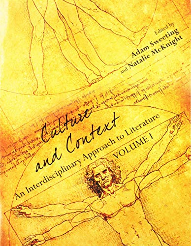 Imagen de archivo de Culture and Context (Volume I): An Interdisciplinary Approach to Literature a la venta por The Book Cellar, LLC