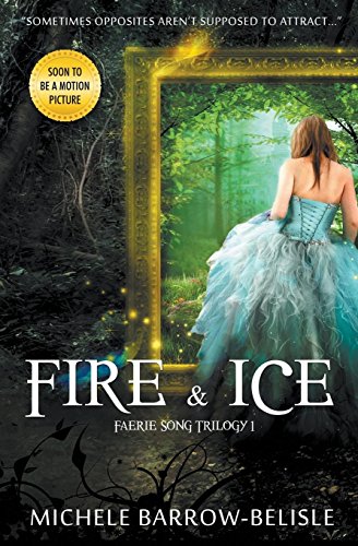 Imagen de archivo de Fire and Ice (Faerie Song Saga) a la venta por HPB-Red