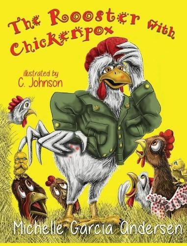 Beispielbild fr The Rooster with Chickenpox zum Verkauf von ThriftBooks-Dallas