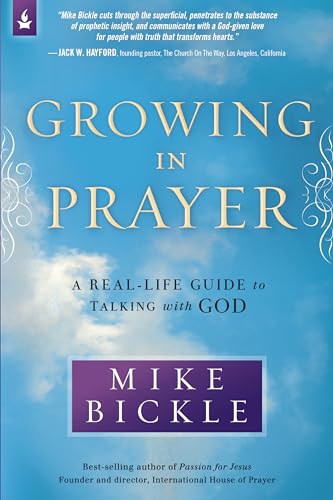 Stock image for Growing in Prayer: A Real-Life Guide to Talking with God for sale by SecondSale