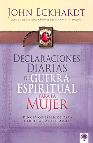 9781621361657: Declaraciones diarias de guerra espiritual / Women's Daily Declarations for Spiritual Warfare