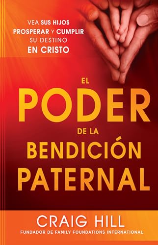 9781621361862: El poder de la bendicin paternal / The Power of a Parent's Blessing (Spanish Edition)