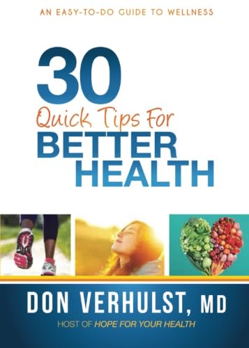 Beispielbild fr 30 Quick Tips for Better Health : An Easy-to-Do Guide to Wellness zum Verkauf von Better World Books