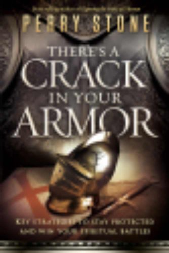 Stock image for Theres a Crack in Your Armor: Key Strategies to Stay Protected and Win Your Spiritual Battles for sale by Goodwill of Colorado