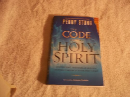 Imagen de archivo de The Code of the Holy Spirit: Uncovering the Hebraic Roots and Historic Presence of the Holy Spirit a la venta por SecondSale