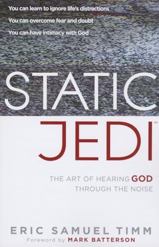 Stock image for Static Jedi: The Art of Hearing God Through the Noise for sale by SecondSale