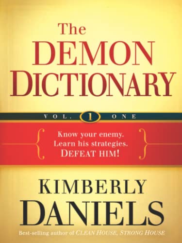 Beispielbild fr 1: The Demon Dictionary Volume One: Know Your Enemy. Learn His Strategies. Defeat Him! (Volume 1) zum Verkauf von Wonder Book