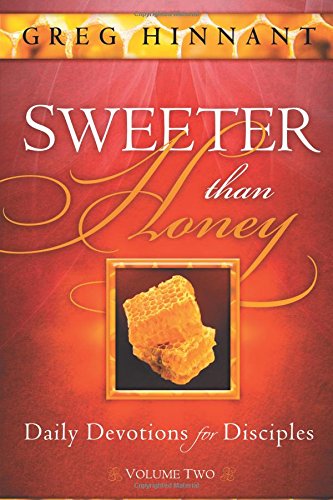 Stock image for Sweeter Than Honey: Daily Devotions for Disciplesvolume 2 for sale by ThriftBooks-Dallas