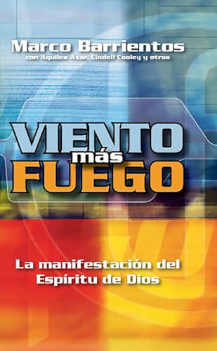 Viento mÃ¡s fuego - Pocket Book: La manifestaciÃ³n del EspÃ­ritu de Dios (Spanish Edition) (9781621364504) by Barrientos, Marco