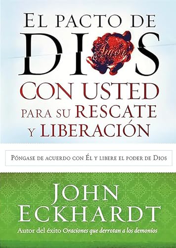 Beispielbild fr El Pacto de Dios con usted para su rescate y liberación: Póngase de acuerdo con El y libere el poder de Dios (Spanish Edition) zum Verkauf von BooksRun